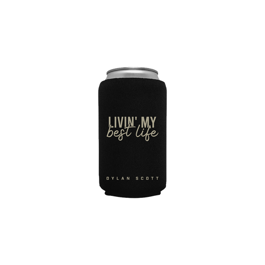 Livin' My Best Life Koozie