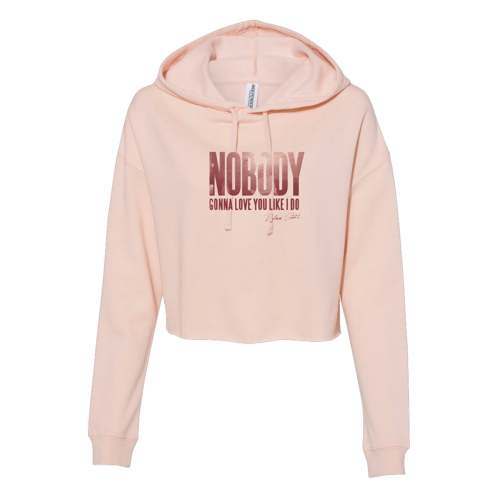 Nobody gonna love you like I do light pink cropped sweatshirt Dylan Scott